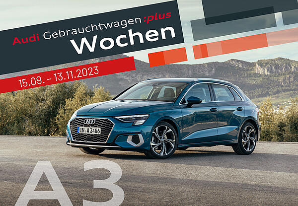 Die Audi GW:plus Wochen - Audi A3 im Privat-Leasing