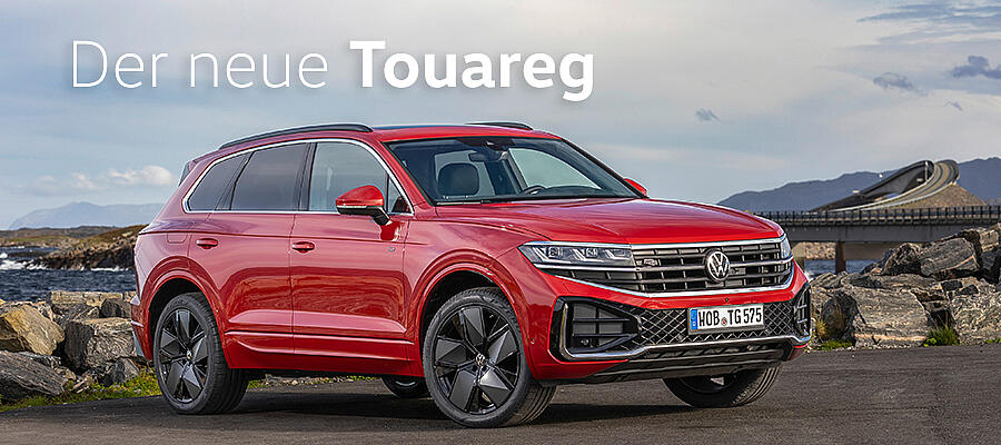 Der neue Touareg Der neue Touareg