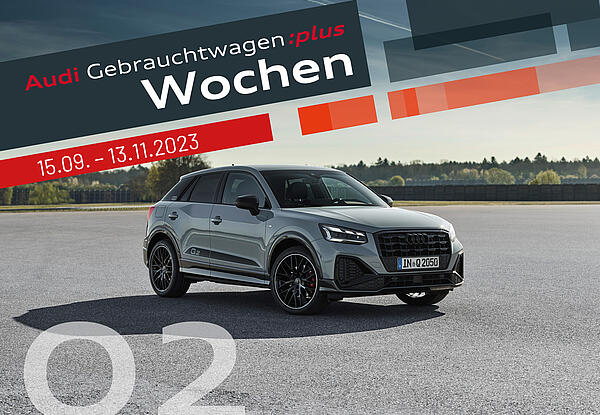 Die Audi GW:plus Wochen - Audi Q2 im Privat-Leasing