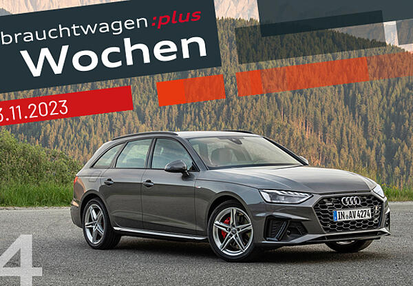 Die Audi GW:plus Wochen - Audi A4 im Privat-Leasing